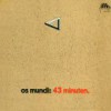 Os Mundi – Reedición (43 Minuten – 1972): Versión
