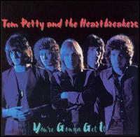 tom petty youre gonna get it critica review