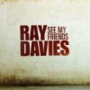 Ray Davies – See My Friends: Avance