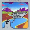 Relatively Clean Rivers – Reedición (Relatively Clean Rivers – 1976): Versión