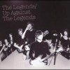 The Legends – Up Against The Legends (2004)