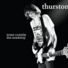 Thurston Moore – Trees outside the Academy (2007)