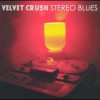 Velvet Crush – Stereo Blues (2004)
