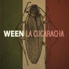 Ween. La cucaracha (2007)
