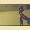 Wilco – Reedición (Being There – 1996): Versión