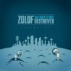 Zolof The Rock & Roll Destroyer – Schematics (2007)