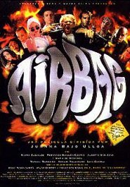 Airbag (1996) de Juanma Bajo Ulloa