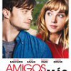 Tráiler: Amigos De Más – Daniel Radcliffe – Me Gusta Mi Amiga: trailer