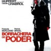 Borrachera De Poder (2006) de Claude Chabrol