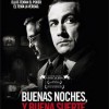 y Buena Suerte (2005) de George Clooney Buenas Noches