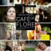 Tráiler: Café De Flore – Vanessa Paradis – Madre y síndrome de down: trailer