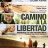 Camino A La Libertad – Colin Farrell y Ed Harris huyendo del gulag