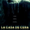 La Casa De Cera (2005) de Jaume Collet-Serra