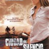 Ciudad del silencio (2006) de Gregory Nava