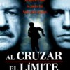 Al Cruzar El Límite (1996) de Michael Apted