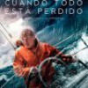 Tráiler: Cuando Todo Está Perdido – Robert Redford – Supervivencia En Alta Mar: trailer