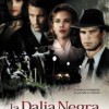 La Dalia Negra (2006) de Brian De Palma