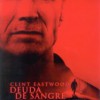 Deuda De Sangre (2002) de Clint Eastwood