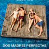 Tráiler: Dos Madres Perfectas – Naomi Watts – Amores Prohibidos: trailer