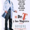 Dr. T y Las Mujeres (2001) de Robert Altman