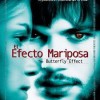 El Efecto Mariposa (2004) de Eric Bress y J. Mackye Gruber