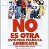 No es otra estupida pelicula americana (2001) de Joel Gallen