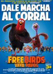free birds vaya pavos movie cartel trailer estrenos de cine
