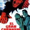 El Gran Carnaval (1951) de Billy Wilder