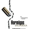 Hormigas En La Boca (2005) de Mariano Barroso