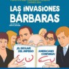 Las Invasiones Bárbaras (2003) de Denys Arcand
