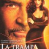 La Trampa (1998) de Jon Amiel