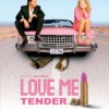 Love Me Tender (2004) de Joel Zwick