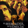 El Mercader De Venecia (2004) de Michael Radford