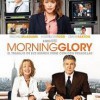 Morning Glory (2010) de Roger Michell