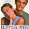 Planes De Boda (2001) de Adam Shankman
