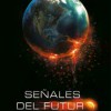 Señales Del Futuro (2009) de Alex Proyas
