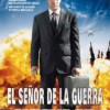 El Señor De La Guerra (2005) de Andrew Niccol