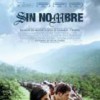 Sin Nombre – Gael García Bernal y Diego Luna como productores