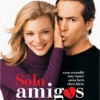 Sólo Amigos (2005) de Roger Kumble