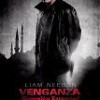 Tráiler: Venganza: Conexión Estambul – Liam Neeson – Acción En Turquía: trailer