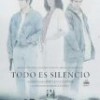 Tráiler: Todo Es Silencio: trailer