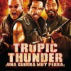 Tropic Thunder (2008) de Ben Stiller