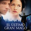 El Último Gran Mago (2007) de Gillian Armstrong