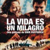 La Vida Es Un Milagro (2004) de Emir Kusturica