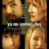 Ya No Somos Dos (2004) de John Curran