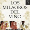 Jesús Sánchez Adalid – Los Milagros Del Vino