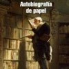 Félix de Azúa – Autobiografía De Papel