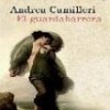 Andrea Camilleri – El Guardabarrera