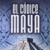 Douglas Preston – El codice maya