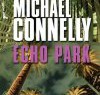 Michael Connelly – Echo Park